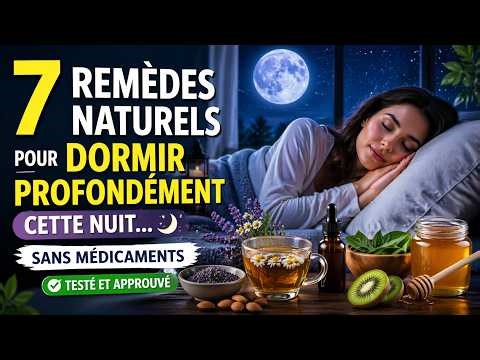 🌙 7 remèdes naturels pour dormir profondément cette nuit… sans médicaments testé et approuvé