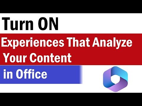 How to Turn ON Connected Experiences in Microsoft 365 | Enable Experiences That Analyze Your Content