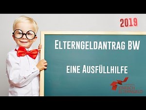 Elterngeld Antrag ausfüllen BW 2021 - eine Ausfüllhilfe | Tipps und Hinweise