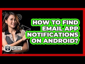 How To Find Email App Notifications On Android?