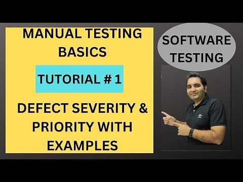 Defect Severity & Priority| Manual Testing For Beginners