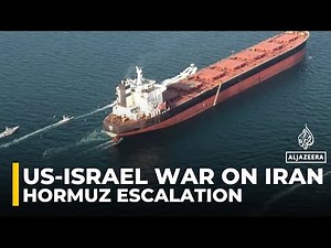 US-Israel war on Iran raises fears of Strait of Hormuz escalation: Analysis