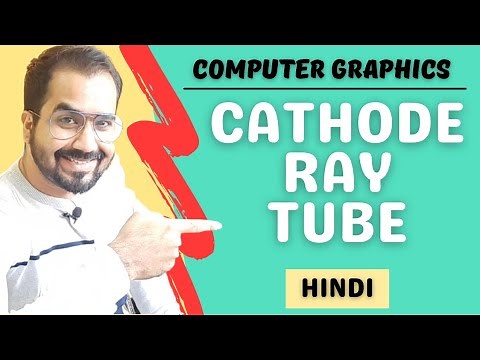 Cathode Ray Tube (CRT) Explained in Hindi l Computer Graphics Course