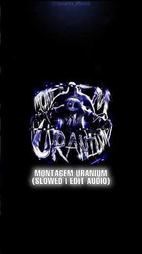 😱URANIUM MONTAGE (SLOWED | EDIT AUDIO) 💀💙🥶 | #phonk #music #song #edit #remix