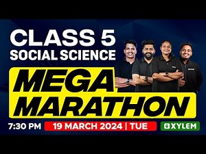 Class 5 Social Science - Mega Marathon | Xylem Class 5