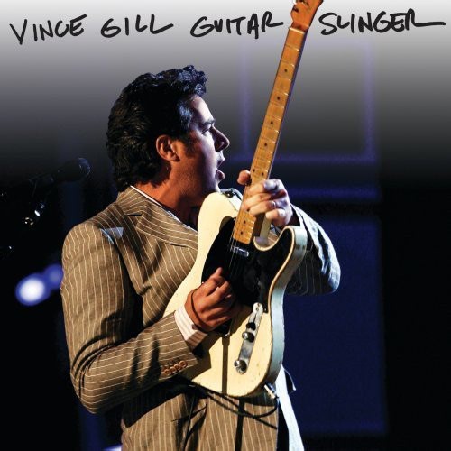 Vince Gill - Guitar Slinger