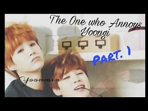 BTS text- The one who annoys Yoongi- YOONMIN Story Part.1