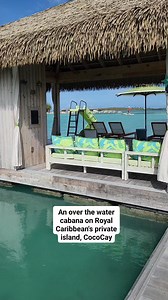 77K views · 588 reactions | Over the water cabana on CocoCay. | Cruise Fever | Facebook