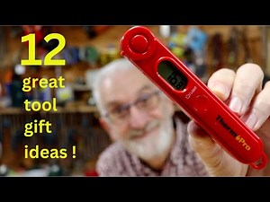 12 Great Tool Gift Ideas ● For Your HandyMan or HandyWoman !