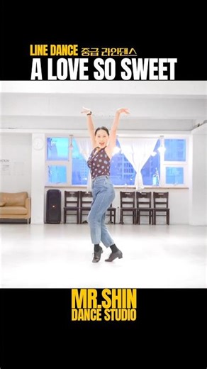 A Love So Sweet Linedance #최해정라인댄스 #미스터신댄스 #부산라인댄스