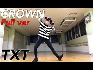 TXT (투모로우바이투게더) - CROWN Full Dance Cover