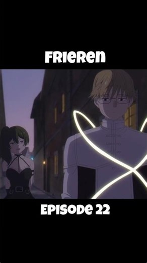 Frieren: Episode 22- Recap