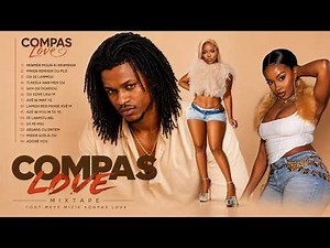 MIXTAPE COMPAS LOVE 2026 | Meyè Mizik Konpa Love Ayisyen | Haitian Kompa Mix | - (Billy Muzik)