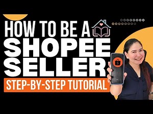 HOW TO BE A SHOPEE SELLER? UPDATED 2025 (Step by Step Tutorial) | Shopee Seller Tutorial
