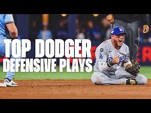 Top Dodger Defensive Plays - 2025 Los Angeles Dodgers Season