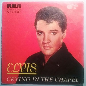 Elvis - Crying In The Chapel = Llorando En La Capilla
