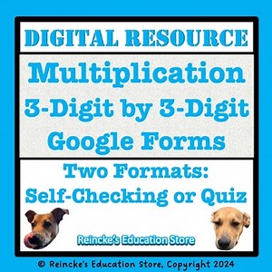 Multiplication 3-Digit by 3-Digit Google Forms (Self-Grading) 5th Grade
