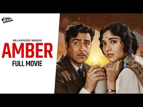 Amber (1952) Full Movie HD | Raj Kapoor, Nargis | Classic Bollywood Romantic Film | Old Hindi Movie