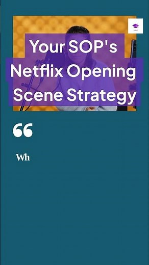 Your SOPs: Netflix Opening Scene Strategy #ivyedgesop #StatementOfPurpose #SOPTips