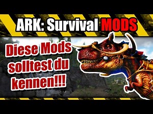 🐉🔥 Top Ark: Survival Mods / Diese Mods solltest du kennen!!! / ARK Modvorstellung #Part3