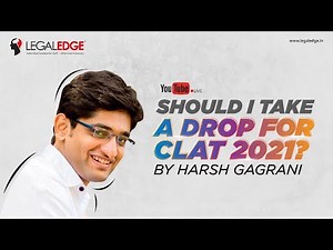 Should I Take A Drop for CLAT 2021? | Check Pros & Cons | LegalEdge