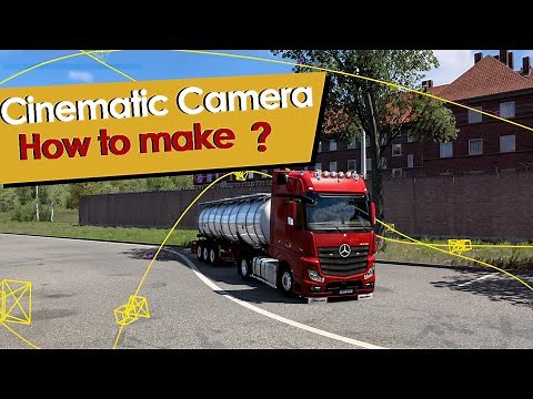 ETS 2: How to Use the Cinematic Camera - TMP