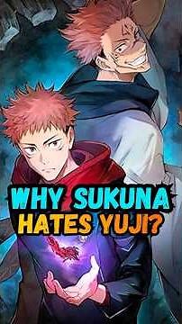 Why Does Sukuna Actually Hate Yuji? #jujutsukaisen #sukuna