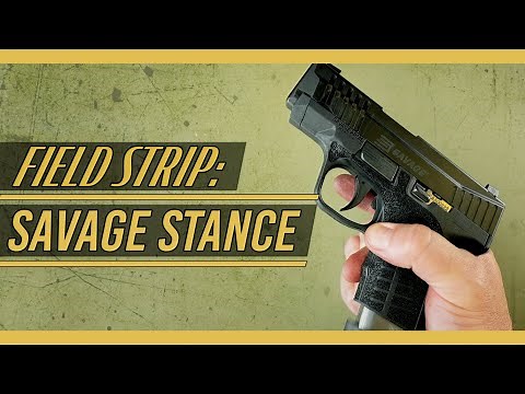 Savage Stance [Field Strip]: Disassembly and Reassembly