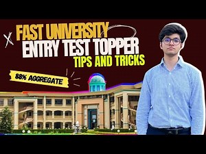 FAST-NUCES Entry Test Topper 2024 | 88% NU Test Aggregate | FAST University Islamabad Campus
