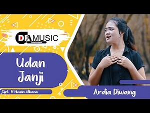 Udan Janji - Ardia Diwang | Official Music Video