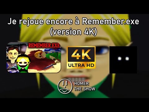 Je rejoue à Remember.exe (version 4K)