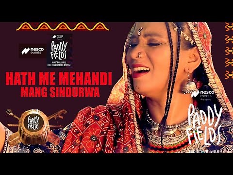 HATH ME MEHANDI MANG SINDURWA | Paddy Fields Folk Fusion Music Festival | Kalpana Patowary