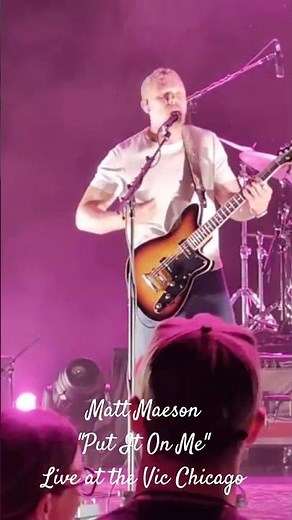 Matt Maeson performing Put It On Me Live at the Vic Theater in Chicago! ‪@MattMaeson‬ #mattmaeson