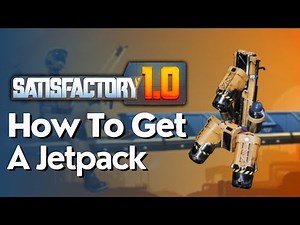 How To Make & Use The Jetpack In Satisfactory