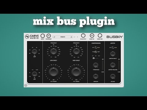 All-In-One Mix Bus Tool - Busboy by Carve Audio (FREE) 