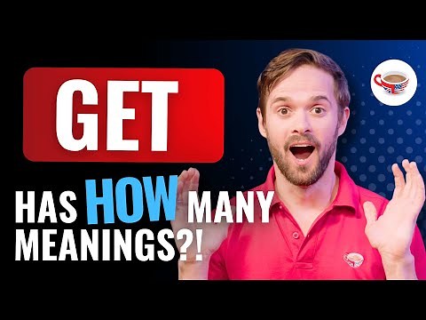 How to use 'get' in English