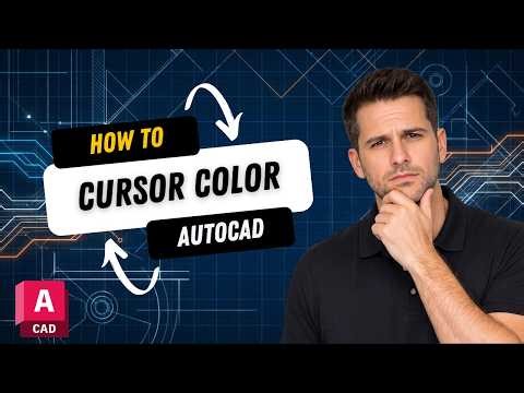 How to Change Cursor Color in AutoCAD Drawings (2026 Updated)