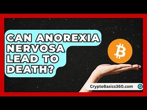 Can Anorexia Nervosa Lead to Death? | Eating Disorder Support Hub
