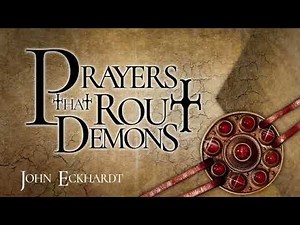 Prayers that Rout Demons by John Eckhardt 2024