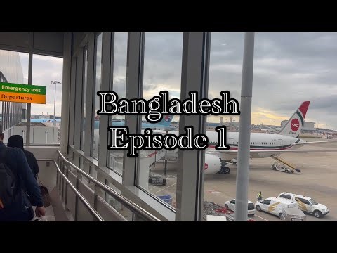 Bangladesh Series Ep.1 🇧🇩 | Flying Biman Airlines + First Day Back