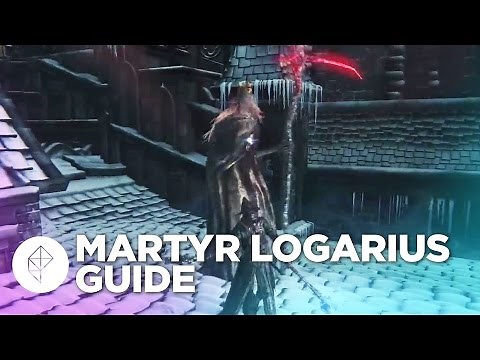 Bloodborne Boss Guide: How to beat Martyr Logarius