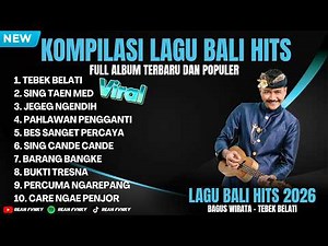Kumpulan Lagu Bali Hits Terbaru 2026 - Lagu Bali Terbaru Full Album Viral