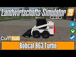 LS19 Modvorstellung - Bobcat 863 Turbo - LS19 Mods