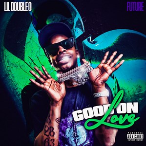 Lil Double 0 Enlists Future On "Good On Love"