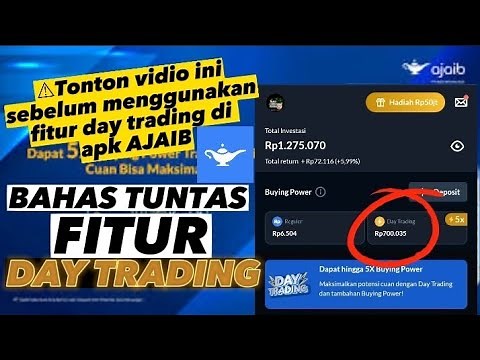 CARA MENGGUNAKAN FITUR DAY TRADING( AJAIB) || KELEBIHAN DAN RESIKONYA ‼️