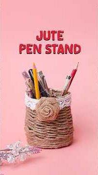 Jute Pen Stand ✏️ | DIY Jute Rope Desk Organizer | Best Out of Waste Craft