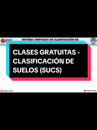 Clases gratuitas de mecánica de suelos - Clasificación de suelos SUCS #mecánicadesuelos #ingenieriacivil #clasesgratuitas #sucs #geotecnia
