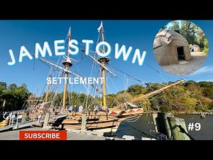 #9 Jamestown Settlement- Museum in James City
