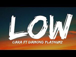 LOW - Ciara ft Diamond Platnumz (Lyrics video)