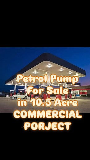 PETROL PUMP FOR SALE IN 10.5 ACRE ALL COMMERCIAL PROJECT • Leased Out with Reputed Brands Already • HPCL Petrol Pump with 40 Nozzles • CNG Station Available • Car Washing Station Available • Big & Spacious Public Washrooms • Special Parking for Trucks • Special Desi Dhaba for Truck Drivers • Special Seating and Eating area for Families (Who Carries Food from Home) • Haveli - For Traditional Food Experience • Dominos • KFC • Mac Donald’s • Subway • Barista 24x7 • Small Mall Area with 20 Shops - C